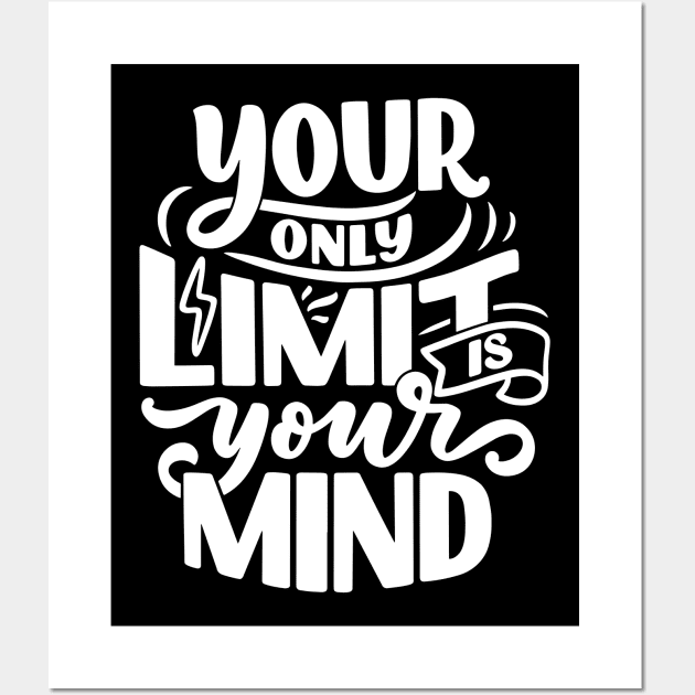 Your Only Limit is Your Mind Wall Art by SzlagRPG